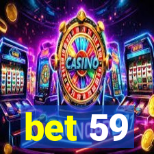 bet 59