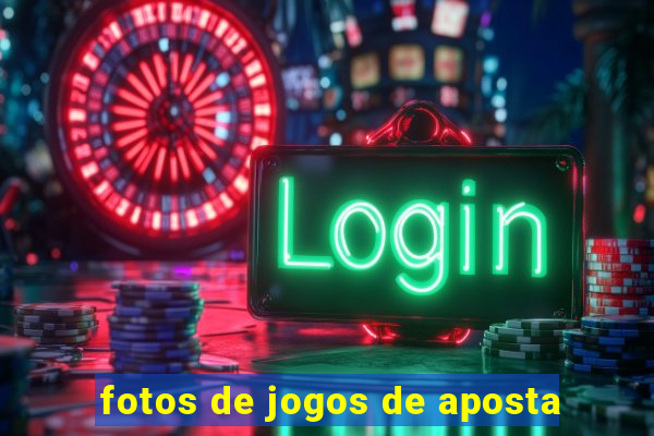 fotos de jogos de aposta