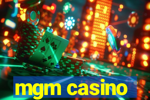 mgm casino