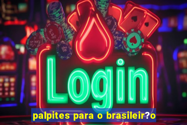 palpites para o brasileir?o