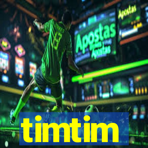 timtim