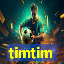 timtim