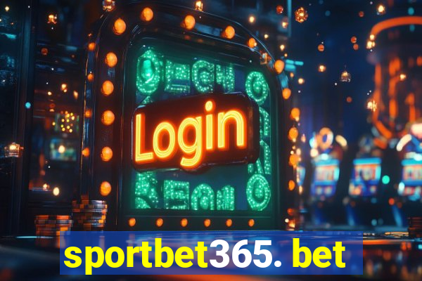 sportbet365. bet