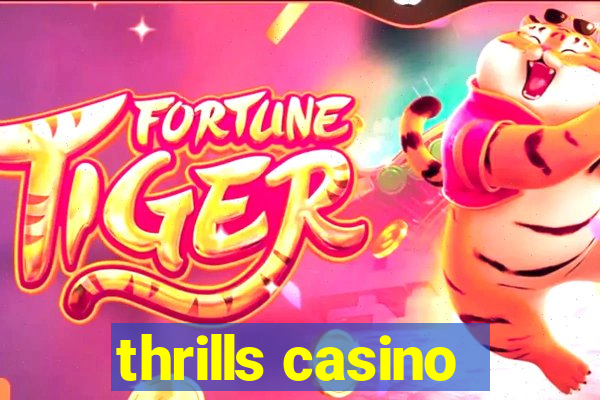 thrills casino