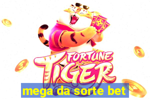 mega da sorte bet