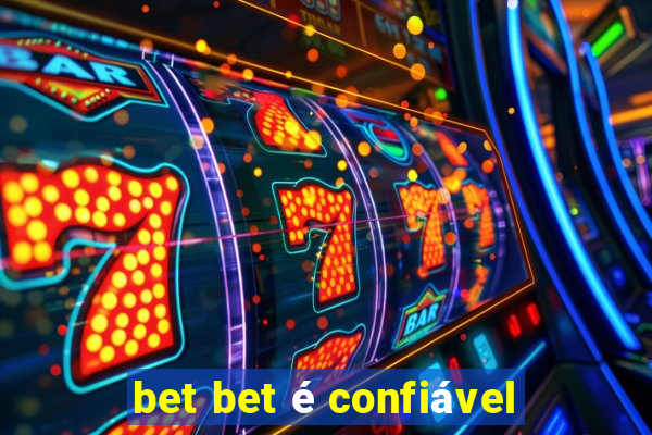 bet bet é confiável