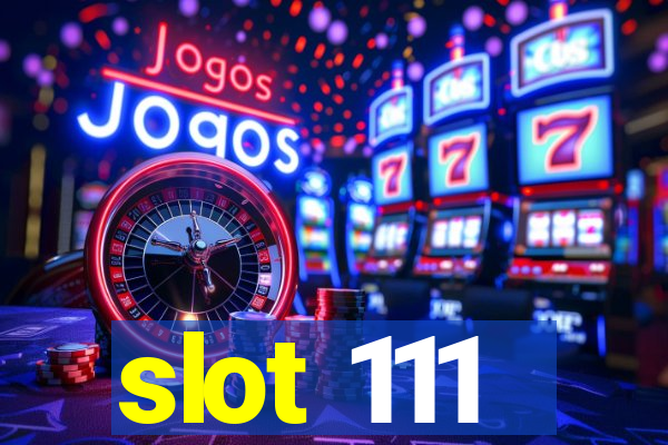 slot 111