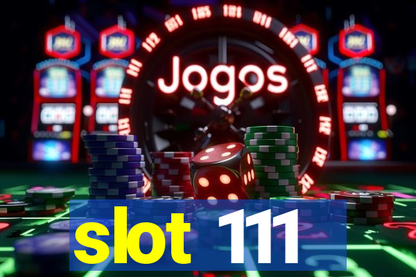 slot 111