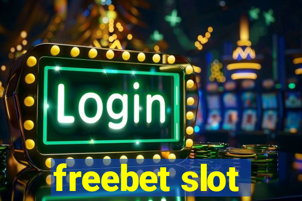 freebet slot