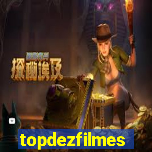 topdezfilmes