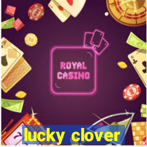 lucky clover