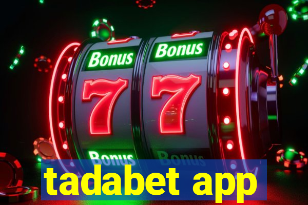 tadabet app