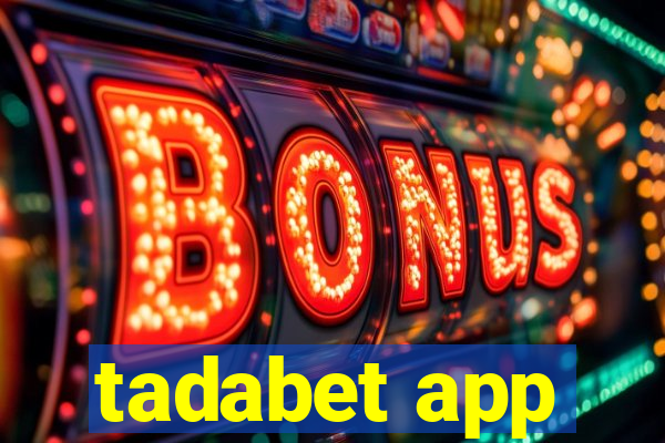 tadabet app