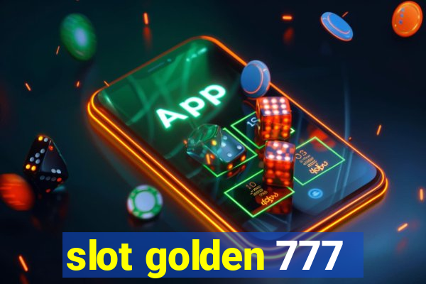 slot golden 777