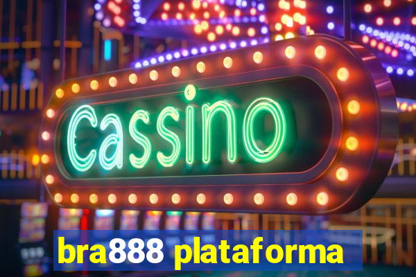 bra888 plataforma