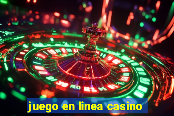 juego en linea casino