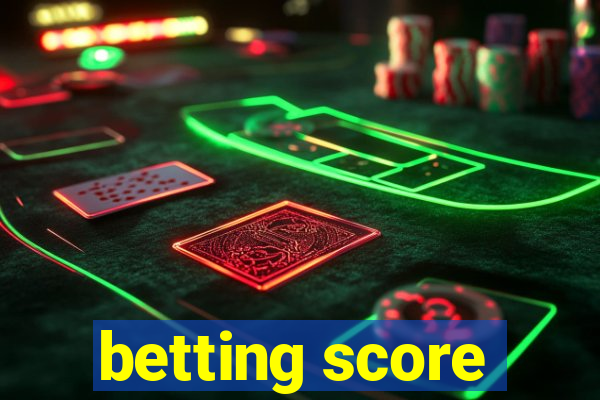 betting score