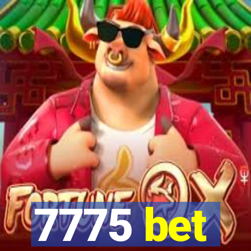 7775 bet