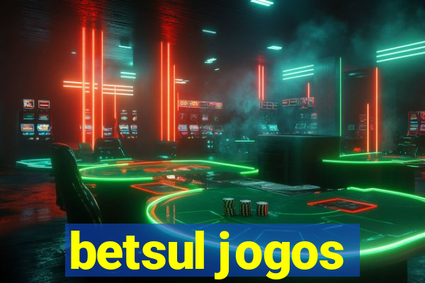 betsul jogos