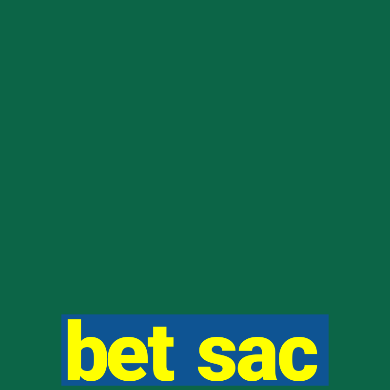 bet sac