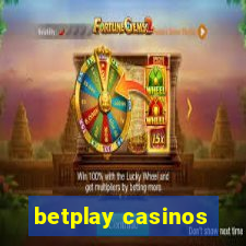 betplay casinos