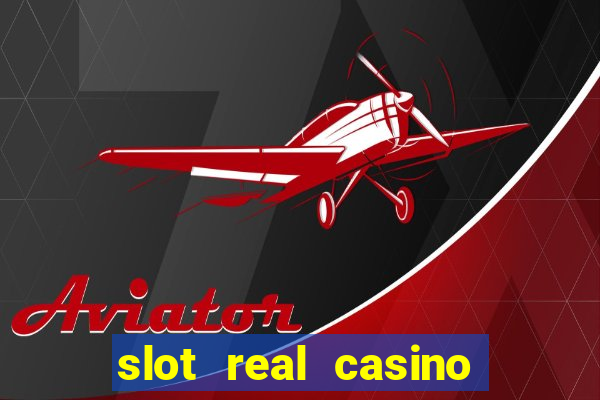 slot real casino paga mesmo