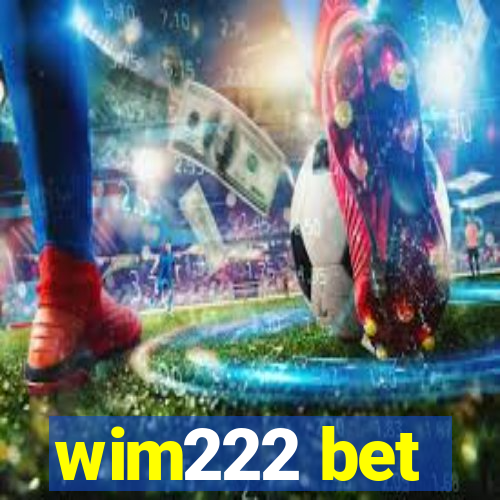 wim222 bet