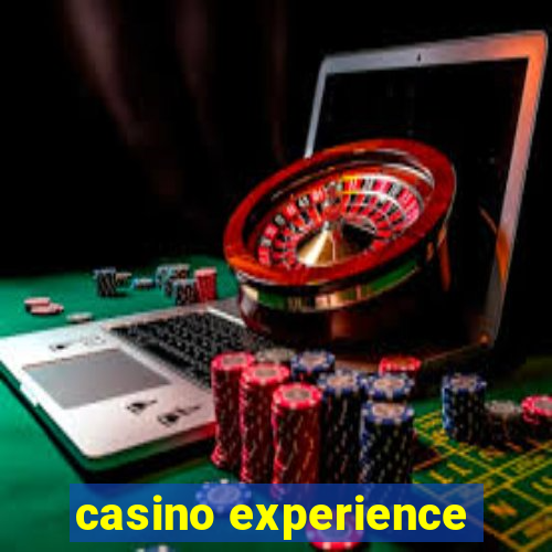 casino experience