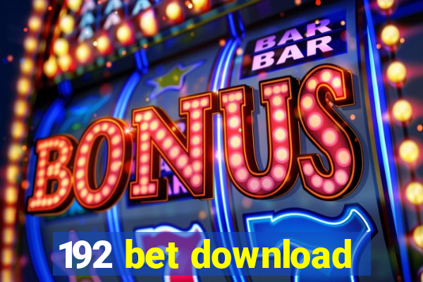 192 bet download