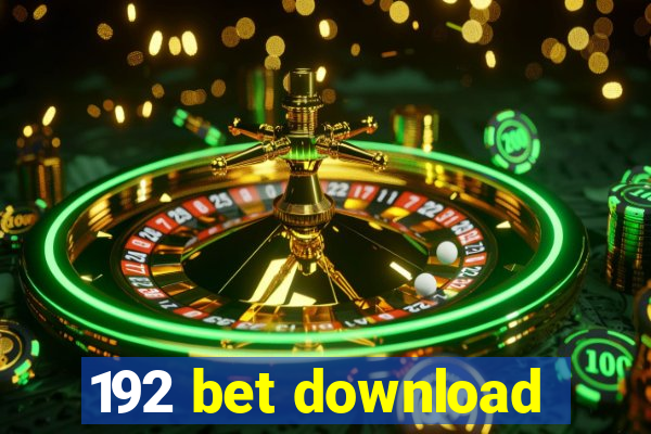 192 bet download