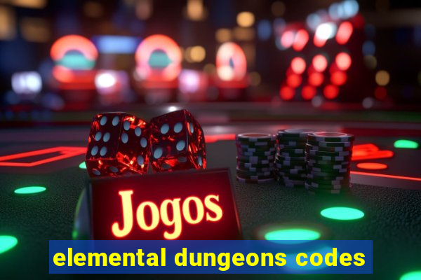 elemental dungeons codes