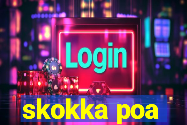 skokka poa