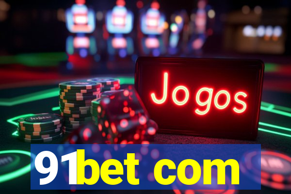 91bet com