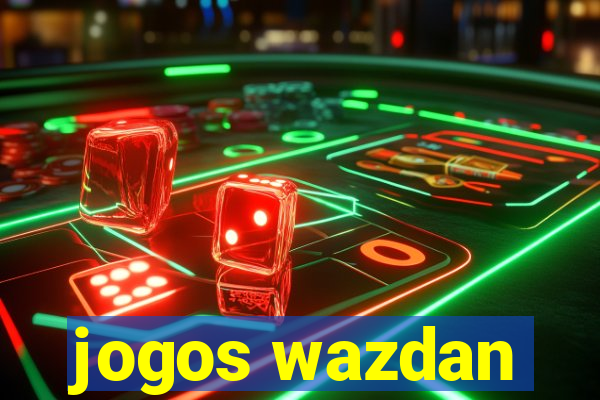 jogos wazdan