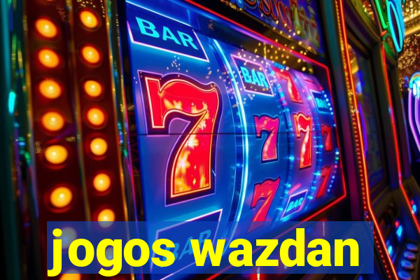 jogos wazdan