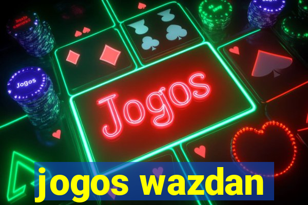 jogos wazdan