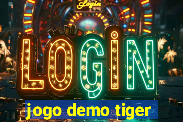 jogo demo tiger