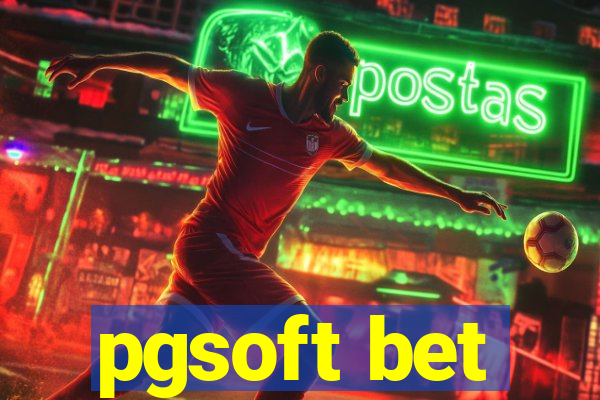 pgsoft bet