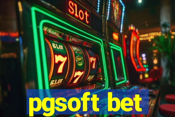 pgsoft bet