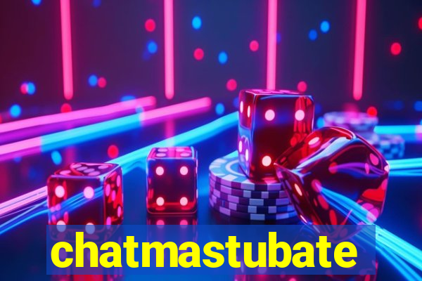 chatmastubate