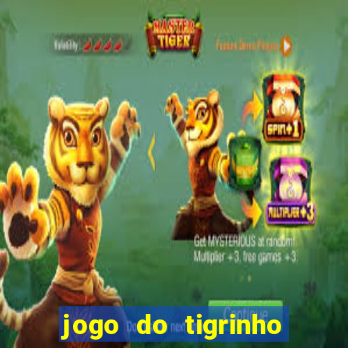 jogo do tigrinho play store