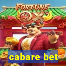 cabare bet