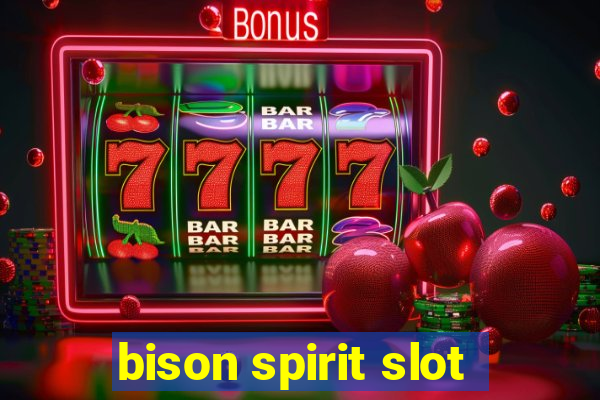 bison spirit slot