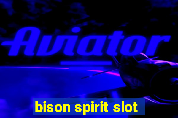 bison spirit slot