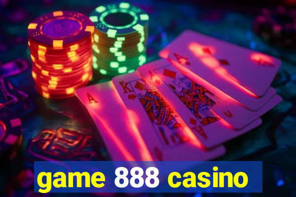 game 888 casino