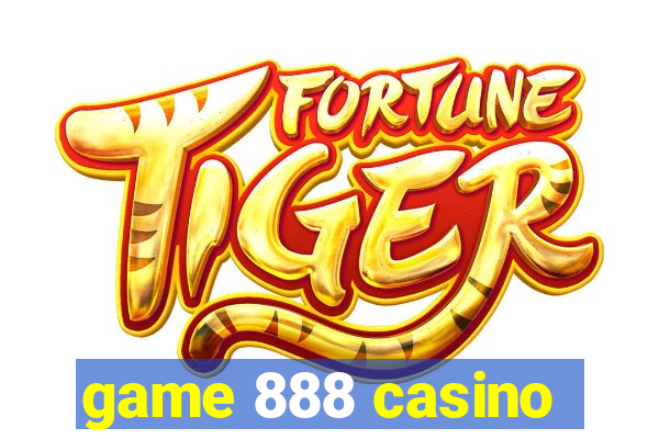 game 888 casino