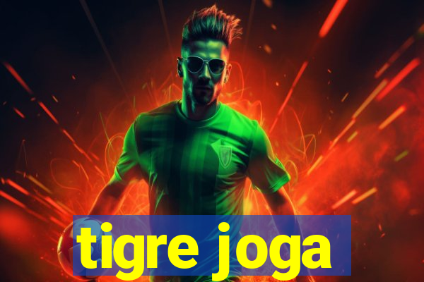 tigre joga