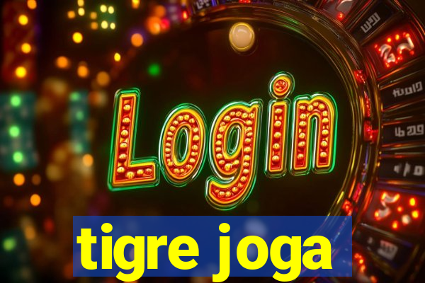 tigre joga