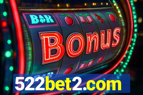 522bet2.com