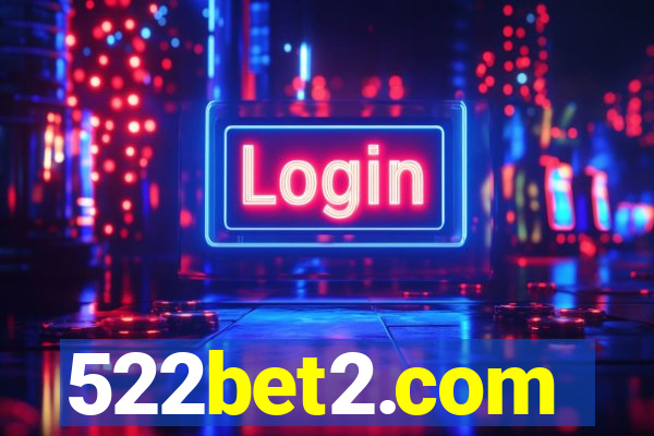 522bet2.com